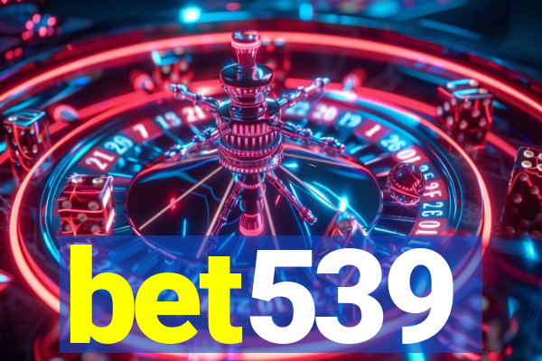 bet539