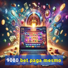 9080 bet paga mesmo