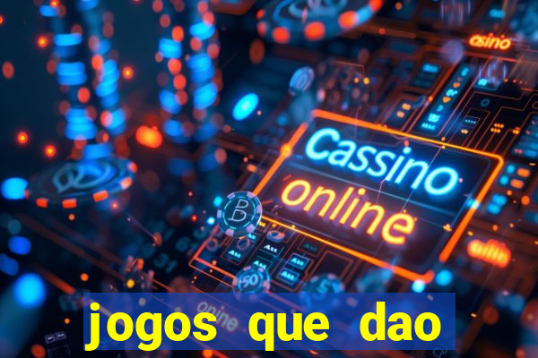 jogos que dao dinheiro sem deposito