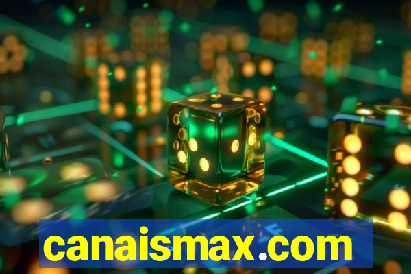 canaismax.com