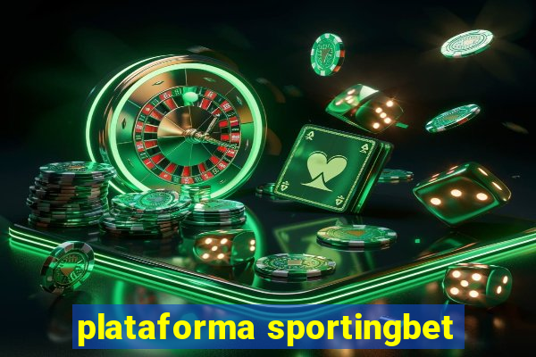 plataforma sportingbet