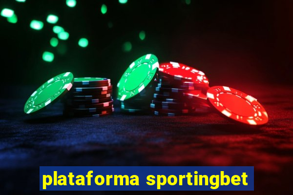 plataforma sportingbet