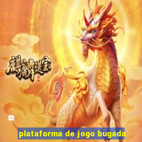 plataforma de jogo bugada