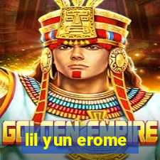 lil yun erome