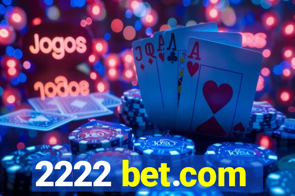 2222 bet.com