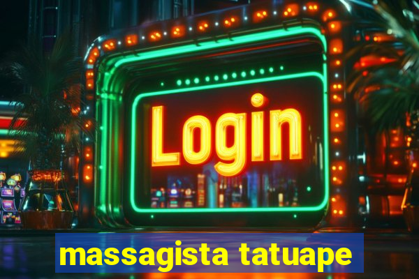 massagista tatuape