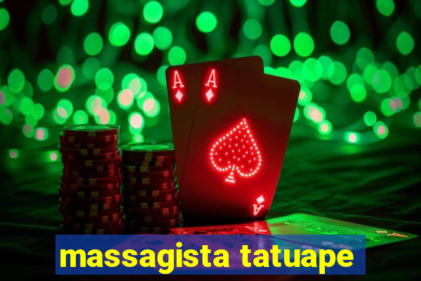 massagista tatuape