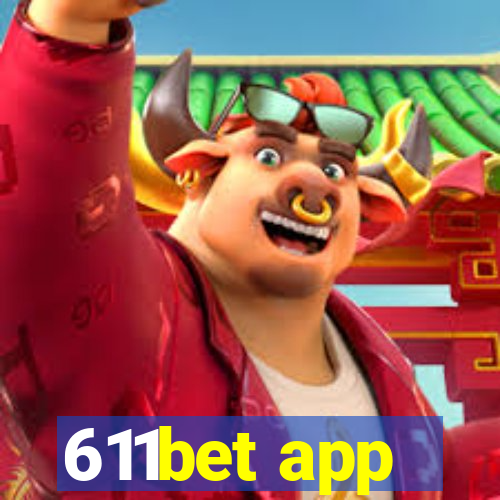 611bet app