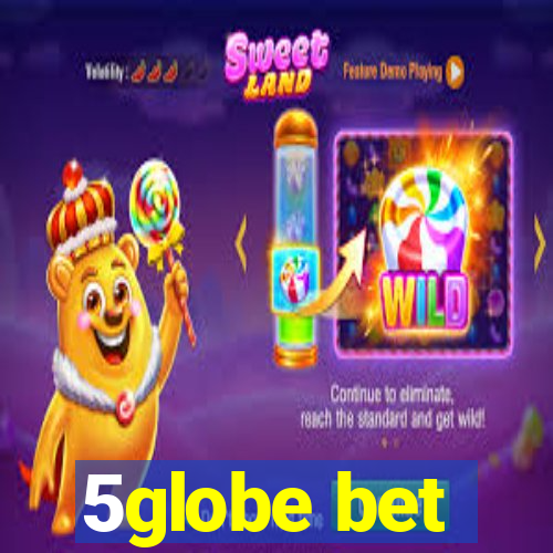 5globe bet