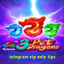 telegram vip only tips