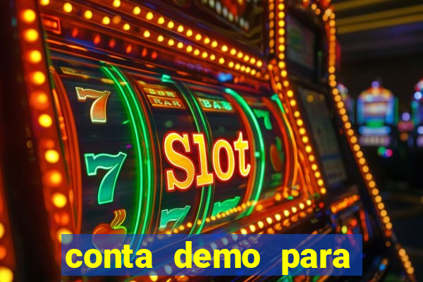 conta demo para jogar fortune tiger