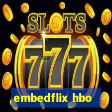 embedflix hbo