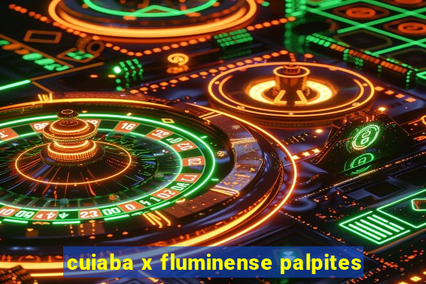 cuiaba x fluminense palpites