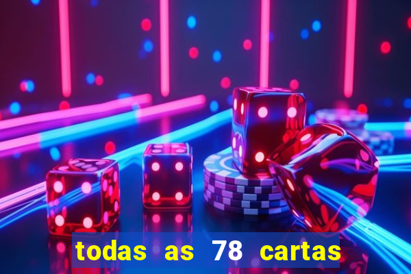 todas as 78 cartas do tarot