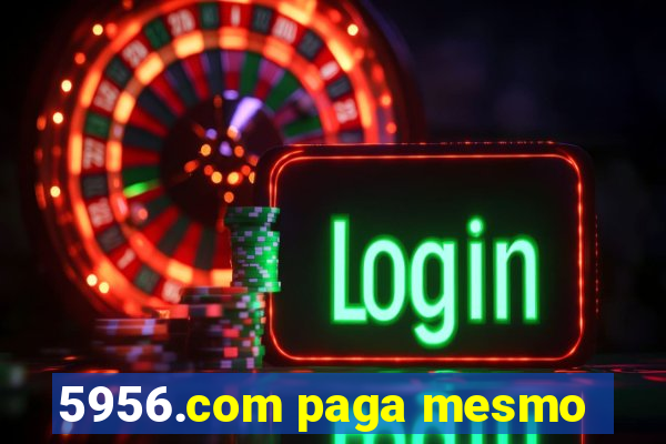 5956.com paga mesmo