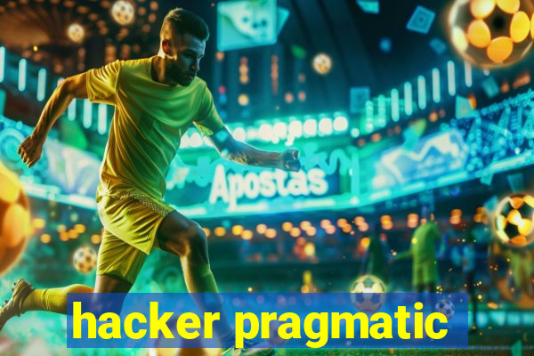 hacker pragmatic