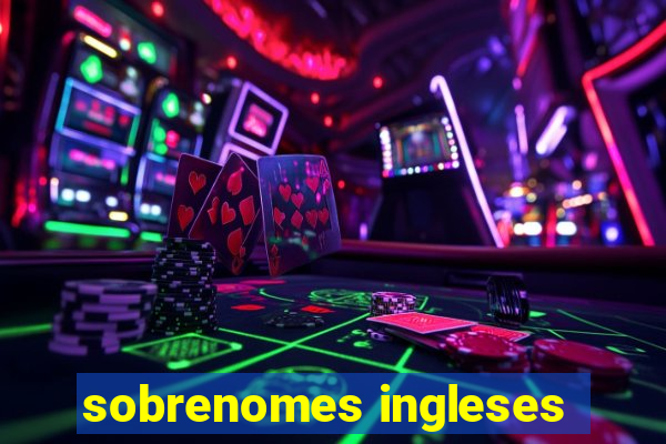 sobrenomes ingleses