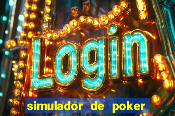 simulador de poker texas holdem gratis