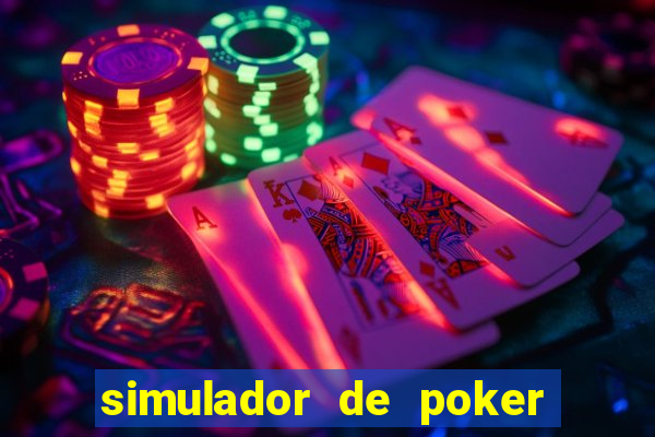 simulador de poker texas holdem gratis