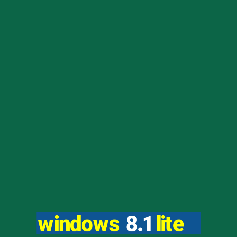 windows 8.1 lite