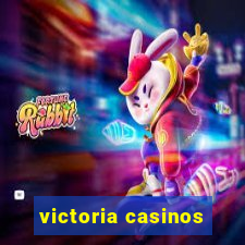 victoria casinos