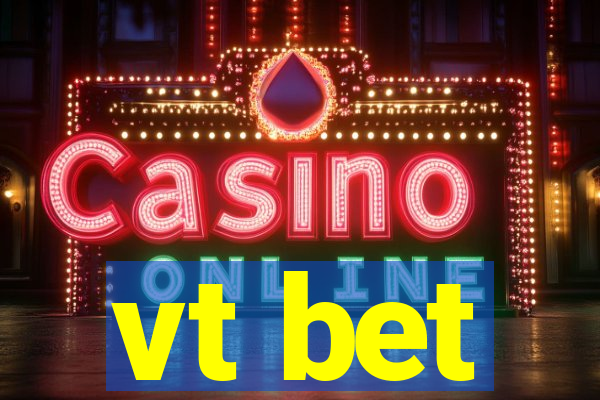 vt bet