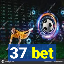 37 bet