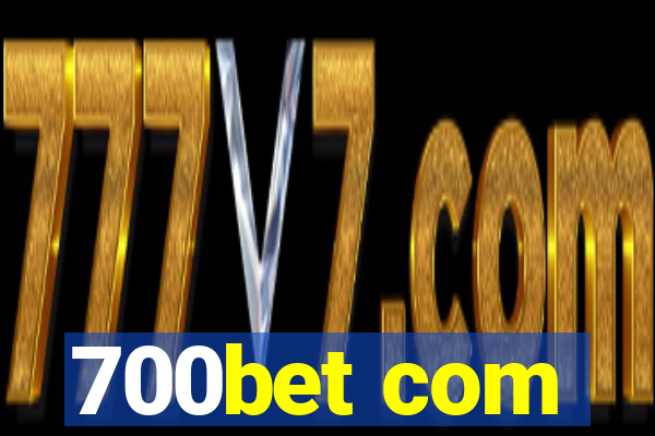 700bet com