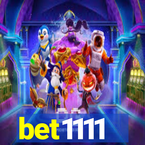 bet1111