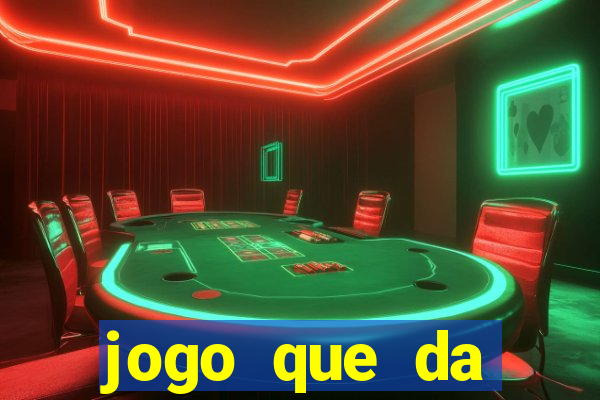 jogo que da dinheiro de verdade sem precisar depositar