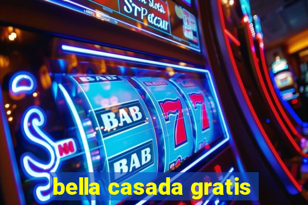 bella casada gratis