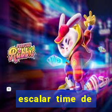 escalar time de futebol online