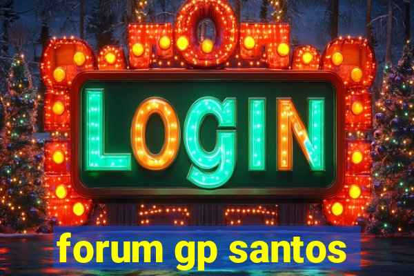 forum gp santos