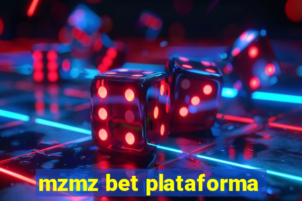 mzmz bet plataforma