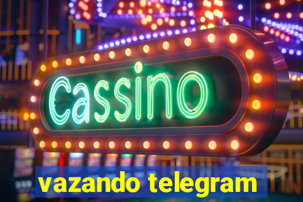 vazando telegram