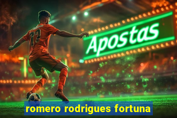 romero rodrigues fortuna