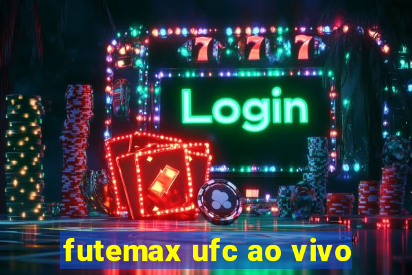 futemax ufc ao vivo