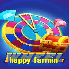 happy farmin