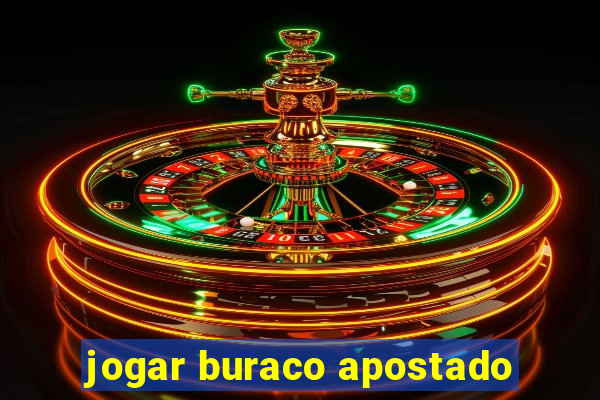 jogar buraco apostado