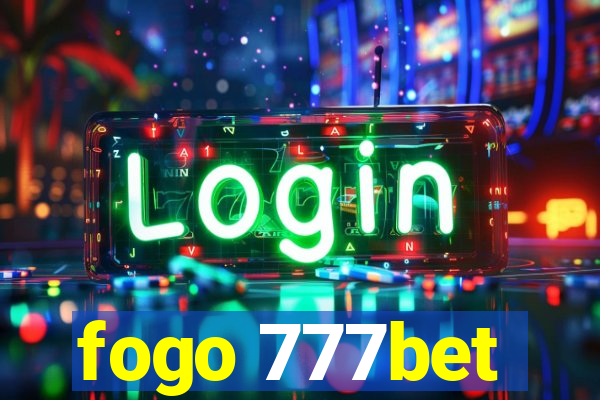 fogo 777bet