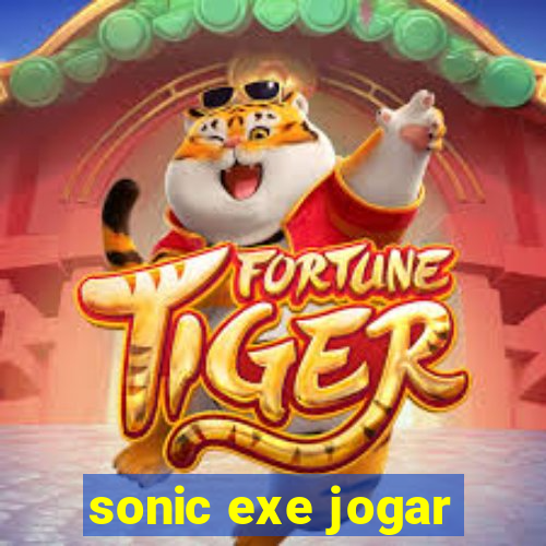 sonic exe jogar