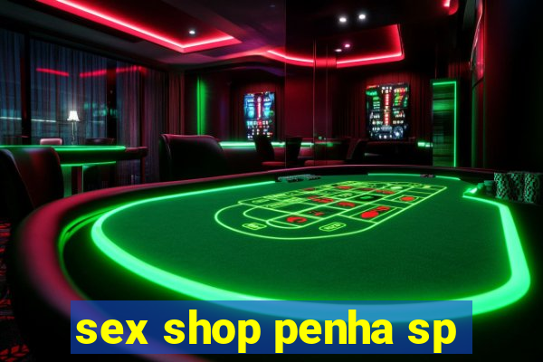 sex shop penha sp