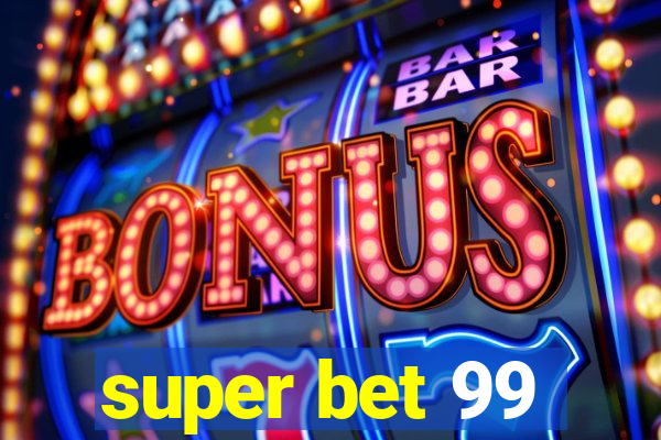 super bet 99