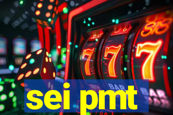 sei pmt