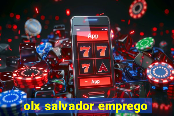 olx salvador emprego