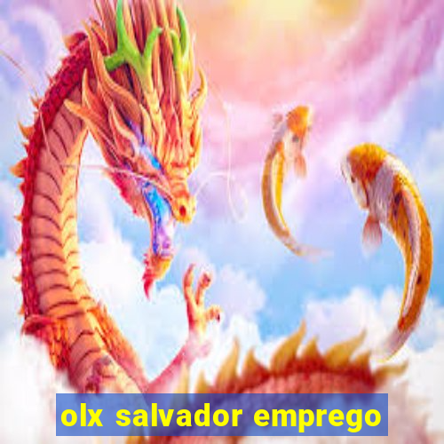 olx salvador emprego