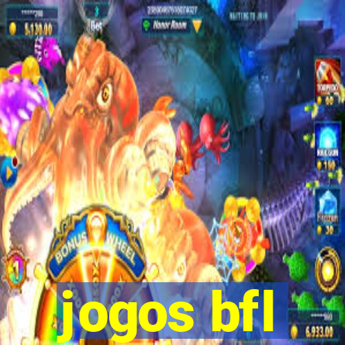 jogos bfl