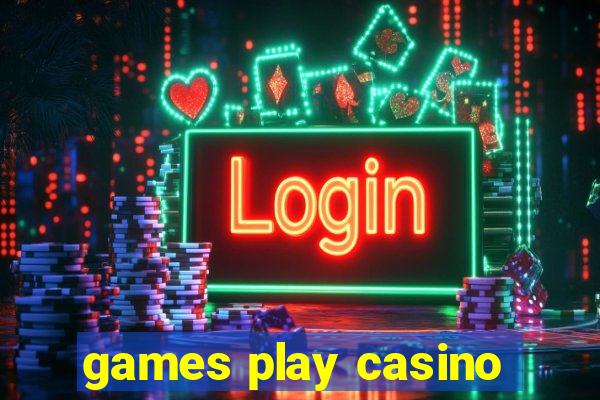 games play casino