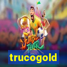 trucogold