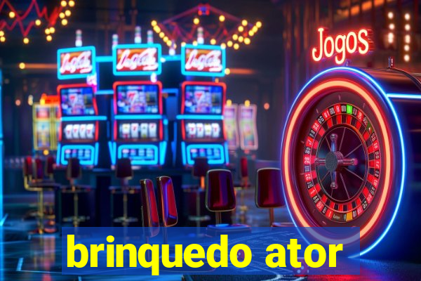 brinquedo ator